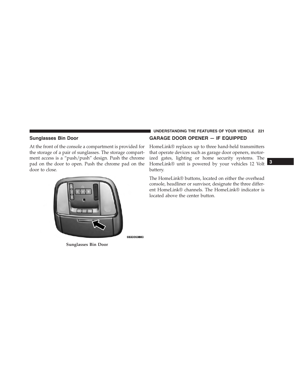 Sunglasses bin door, Garage door opener — if equipped | Dodge 2015 Charger-SRT - Owner Manual User Manual | Page 223 / 595