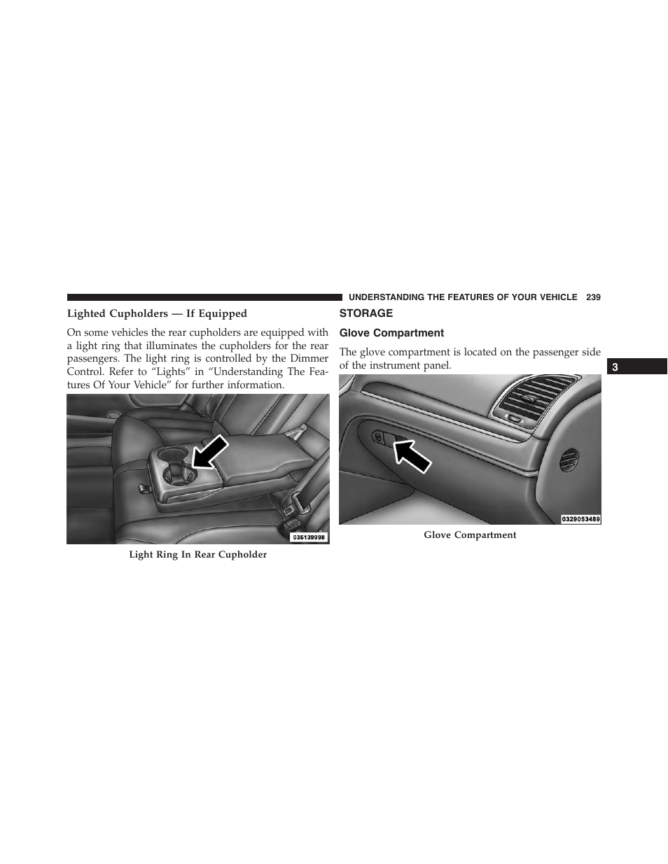 Lighted cupholders — if equipped, Storage, Glove compartment | Dodge 2015 Charger-SRT - Owner Manual User Manual | Page 241 / 595