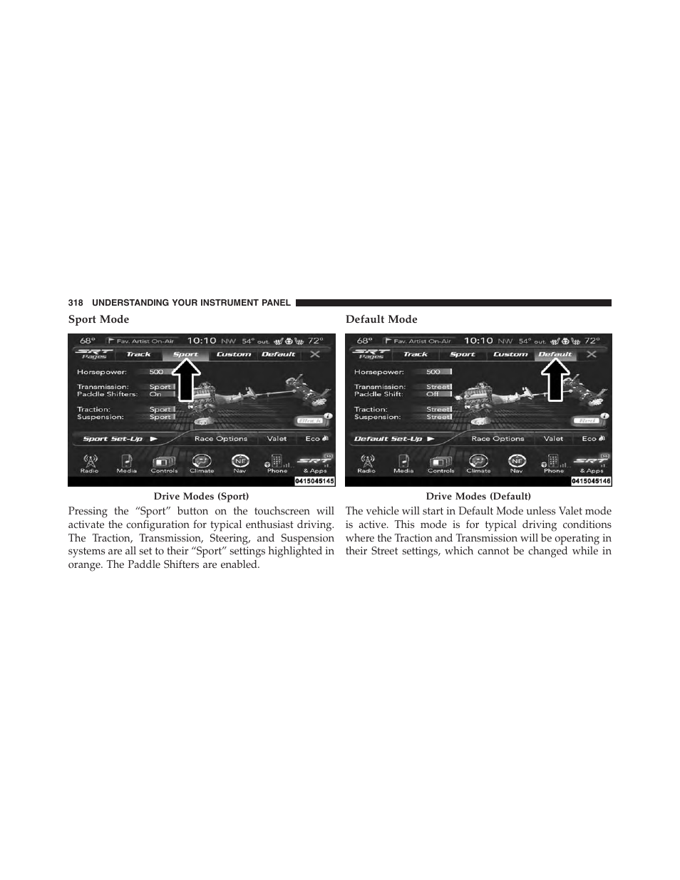 Sport mode, Default mode | Dodge 2015 Charger-SRT - Owner Manual User Manual | Page 320 / 595