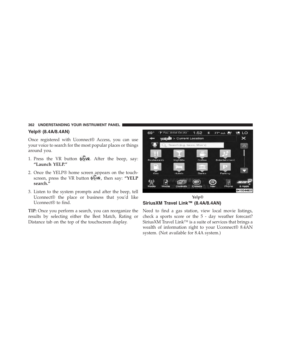 Yelp® (8.4a/8.4an), Siriusxm travel link™ (8.4a/8.4an) | Dodge 2015 Charger-SRT - Owner Manual User Manual | Page 364 / 595