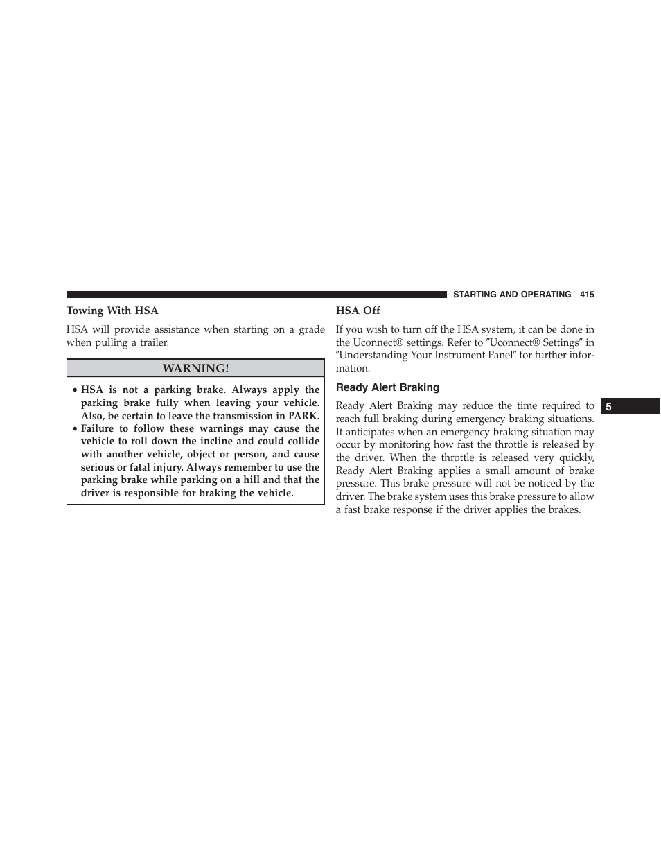 Towing with hsa, Hsa off, Ready alert braking | Dodge 2015 Charger-SRT - Owner Manual User Manual | Page 417 / 595