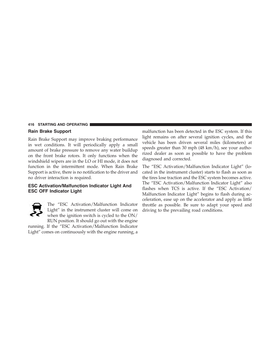 Rain brake support, Esc activation/malfunction indicator light and, Esc off indicator light | Dodge 2015 Charger-SRT - Owner Manual User Manual | Page 418 / 595