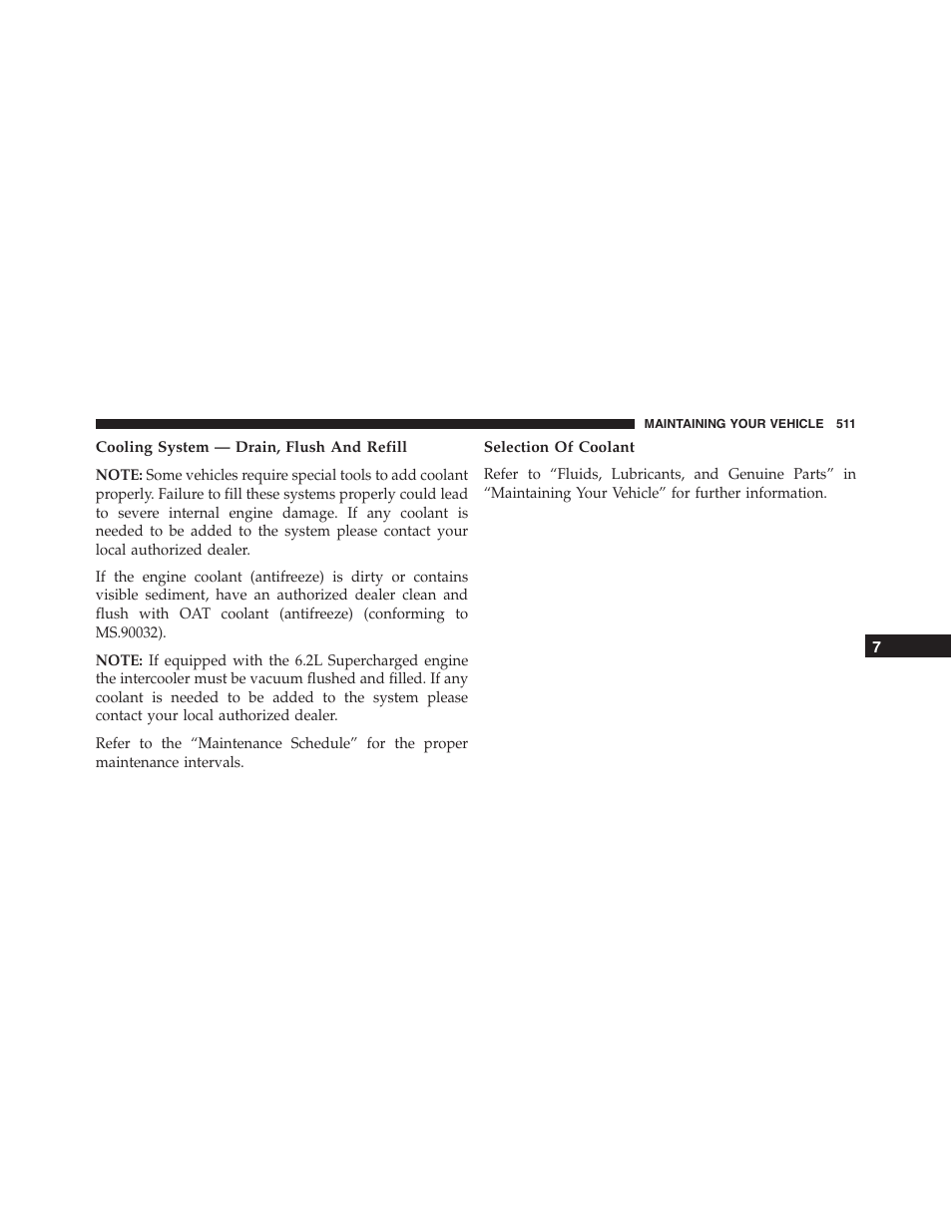 Cooling system — drain, flush and refill, Selection of coolant | Dodge 2015 Charger-SRT - Owner Manual User Manual | Page 513 / 595