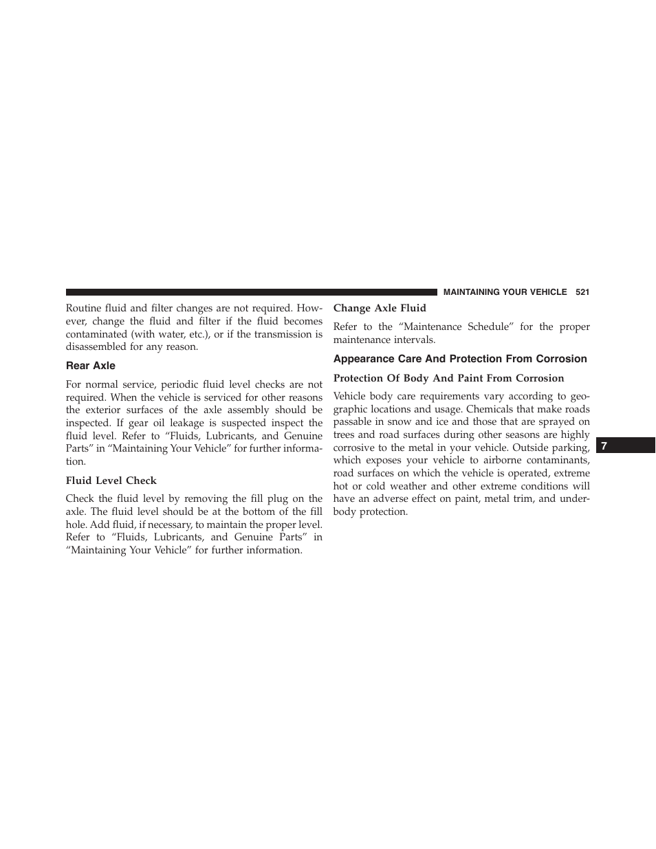 Rear axle, Fluid level check, Change axle fluid | Appearance care and protection from corrosion, Protection of body and paint from corrosion, Appearance care and protection from, Corrosion | Dodge 2015 Charger-SRT - Owner Manual User Manual | Page 523 / 595