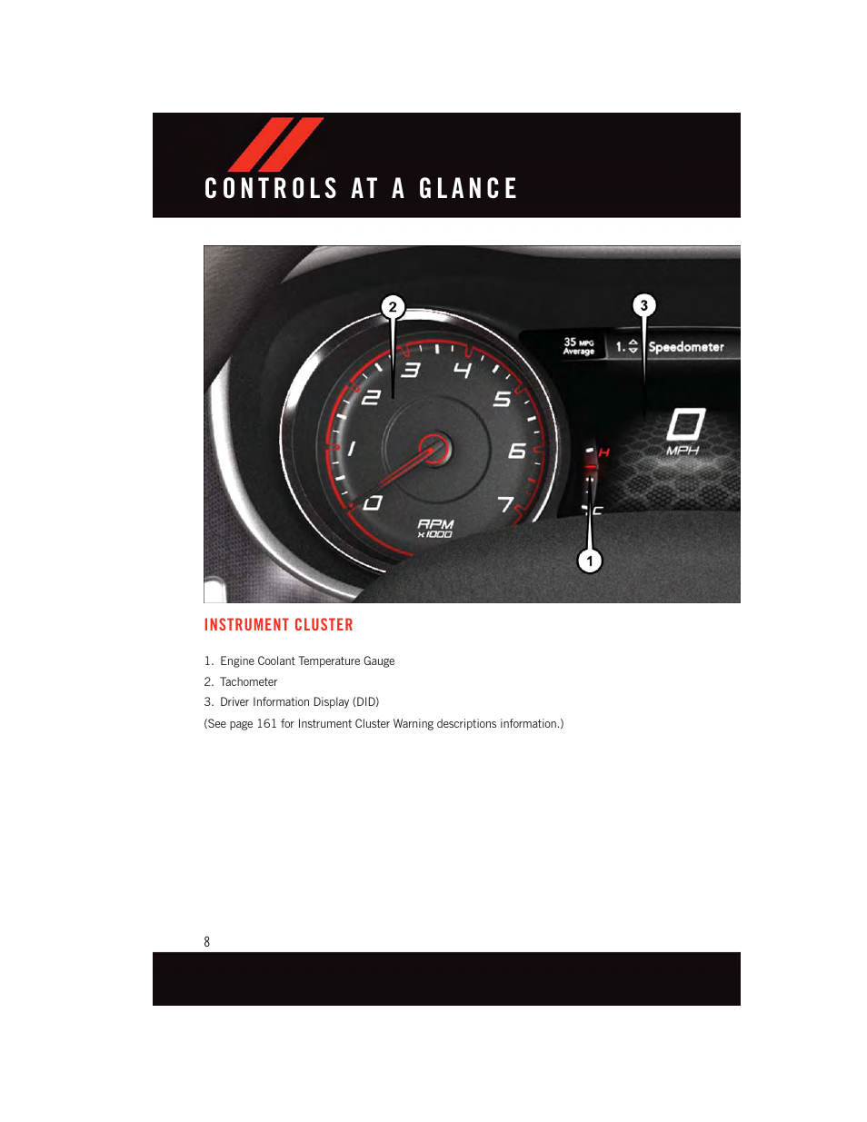 Instrument cluster | Dodge 2015 Charger-SRT - User Guide User Manual | Page 10 / 244