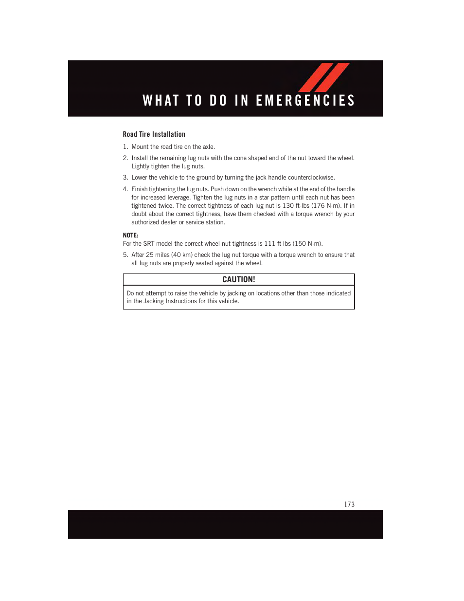 Road tire installation | Dodge 2015 Charger-SRT - User Guide User Manual | Page 175 / 244