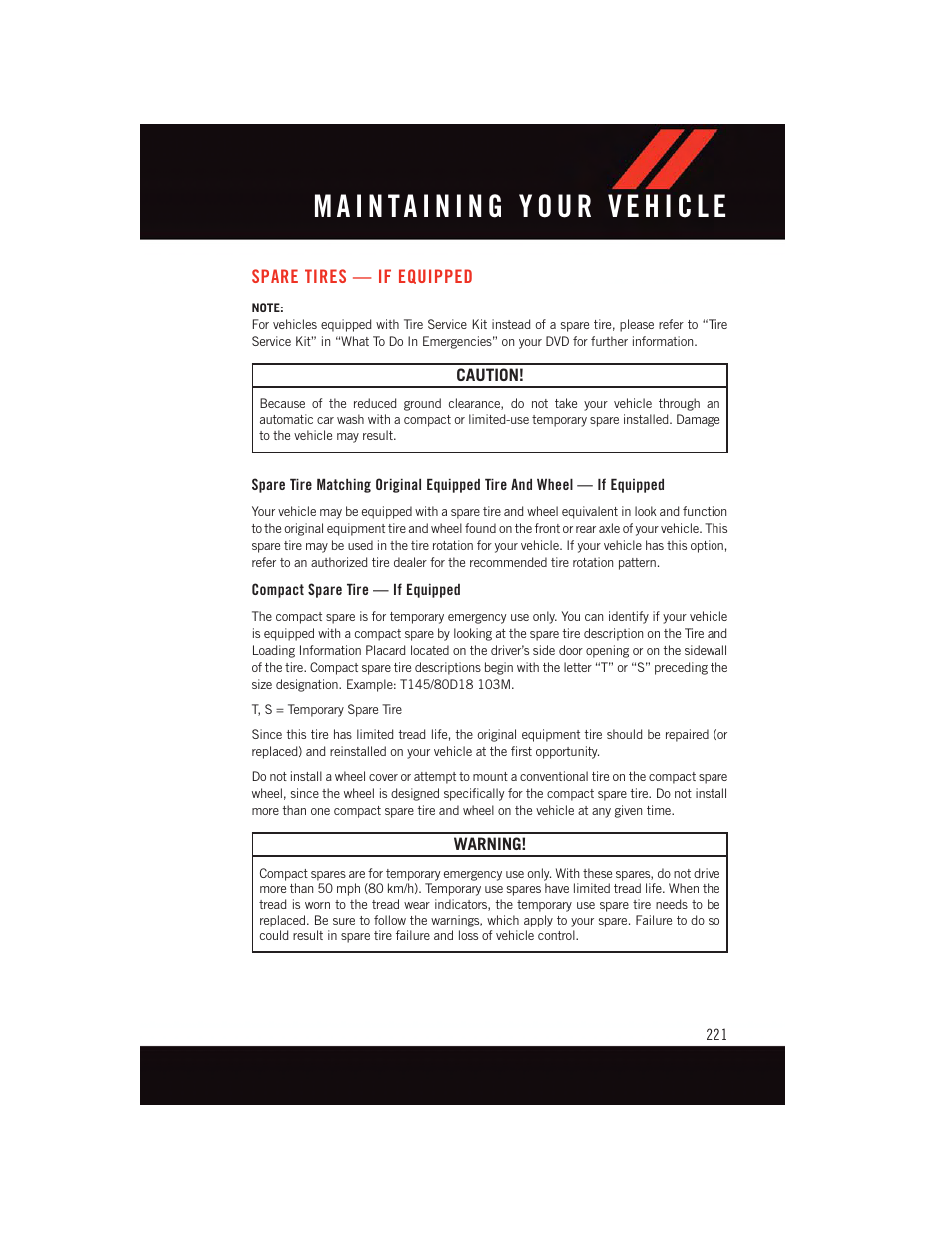 Spare tires — if equipped, Compact spare tire — if equipped | Dodge 2015 Charger-SRT - User Guide User Manual | Page 223 / 244