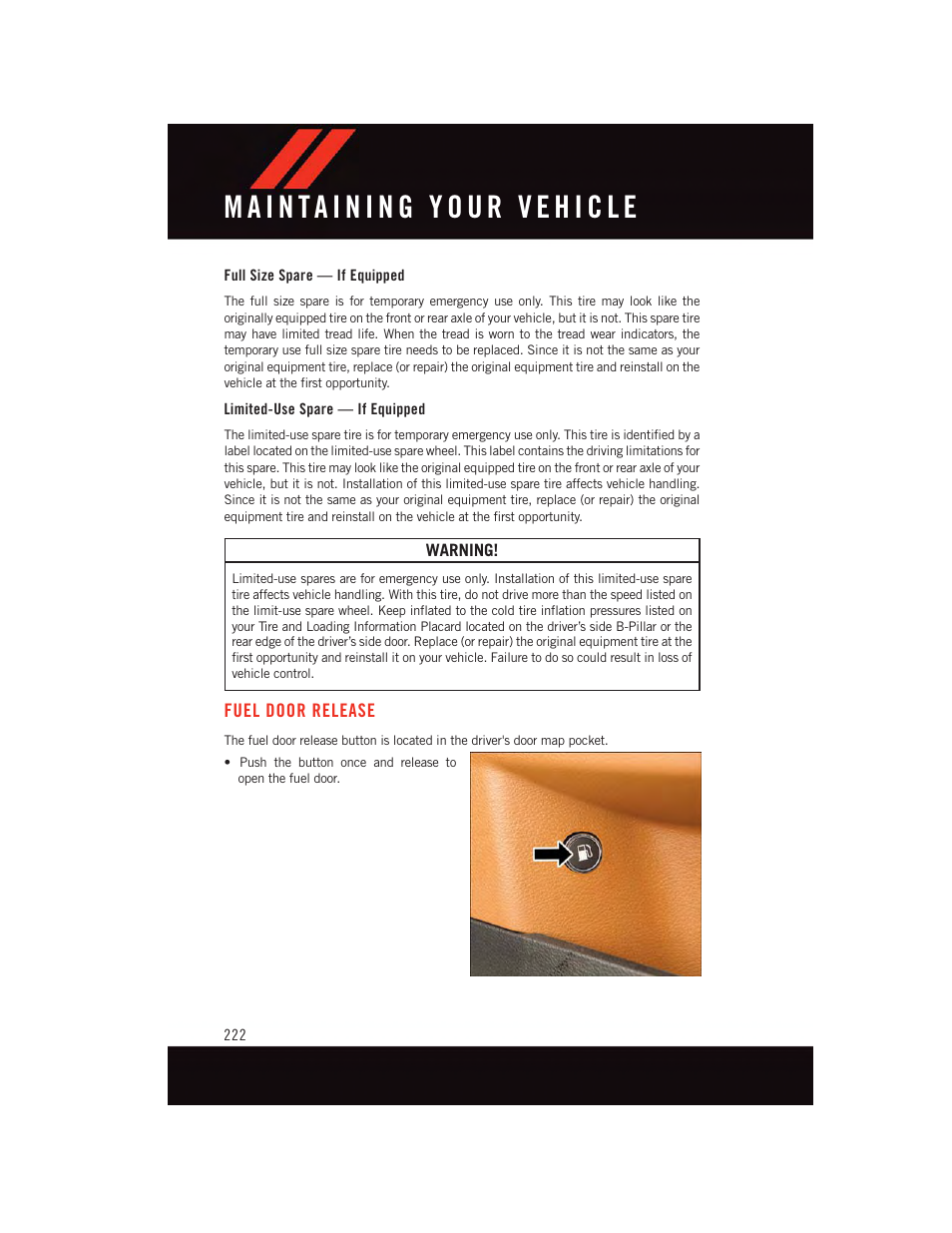 Full size spare — if equipped, Limited-use spare — if equipped, Fuel door release | Dodge 2015 Charger-SRT - User Guide User Manual | Page 224 / 244