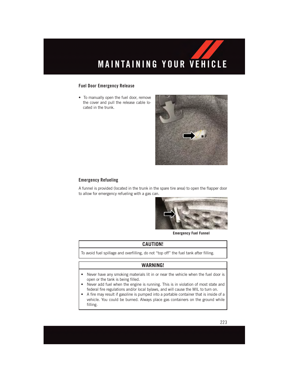 Fuel door emergency release, Emergency refueling | Dodge 2015 Charger-SRT - User Guide User Manual | Page 225 / 244