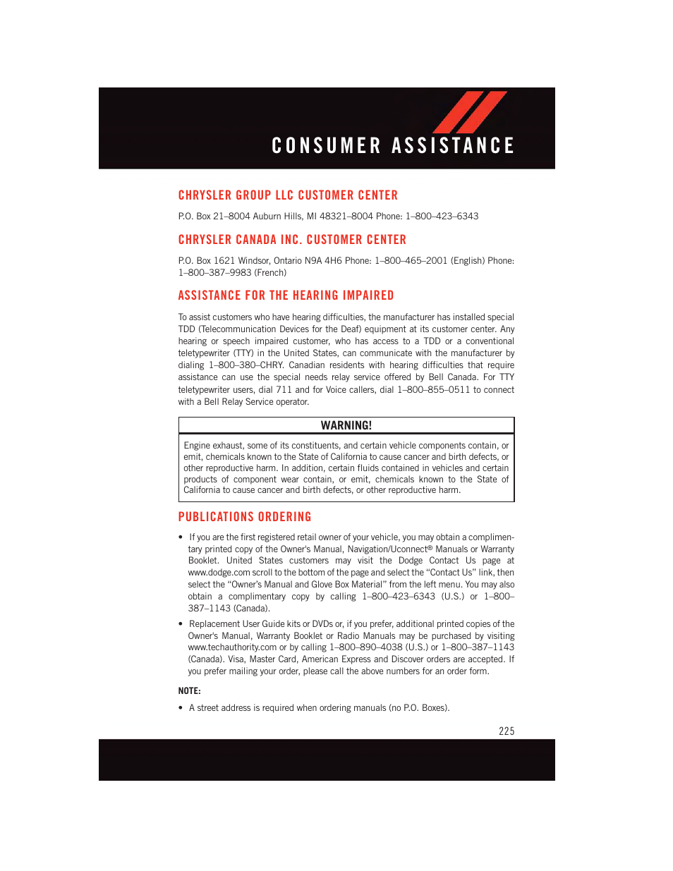 Consumer assistance, Chrysler group llc customer center, Chrysler canada inc. customer center | Assistance for the hearing impaired, Publications ordering, Chrysler group llc customer, Center, Chrysler canada inc. customer, Assistance for the hearing, Impaired | Dodge 2015 Charger-SRT - User Guide User Manual | Page 227 / 244