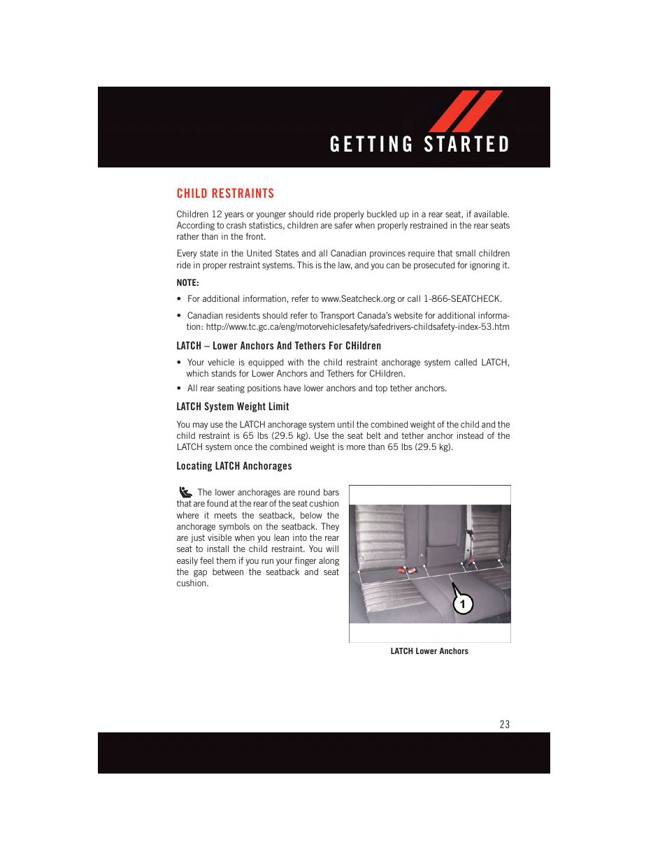 Child restraints, Latch – lower anchors and tethers for children, Latch system weight limit | Locating latch anchorages | Dodge 2015 Charger-SRT - User Guide User Manual | Page 25 / 244