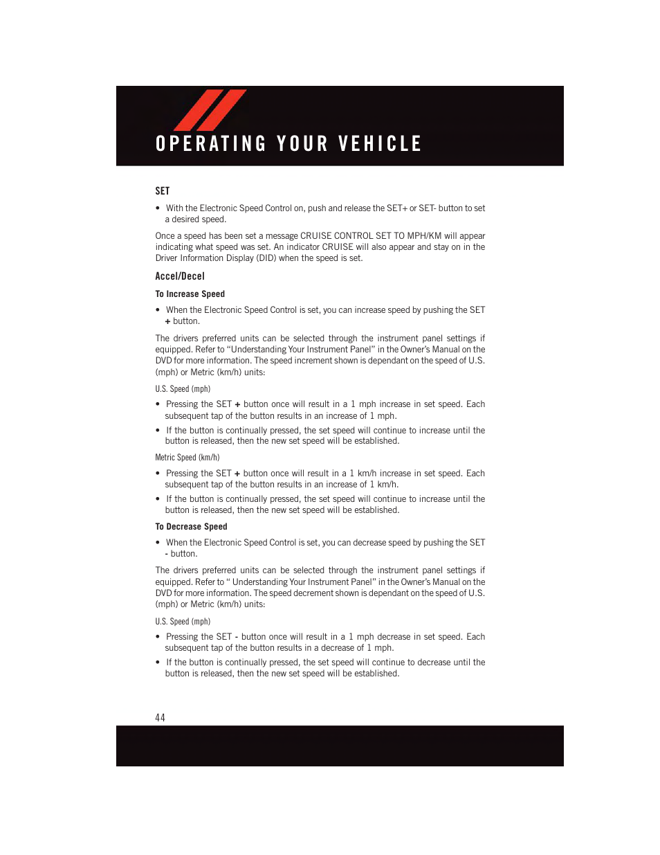 Accel/decel | Dodge 2015 Charger-SRT - User Guide User Manual | Page 46 / 244