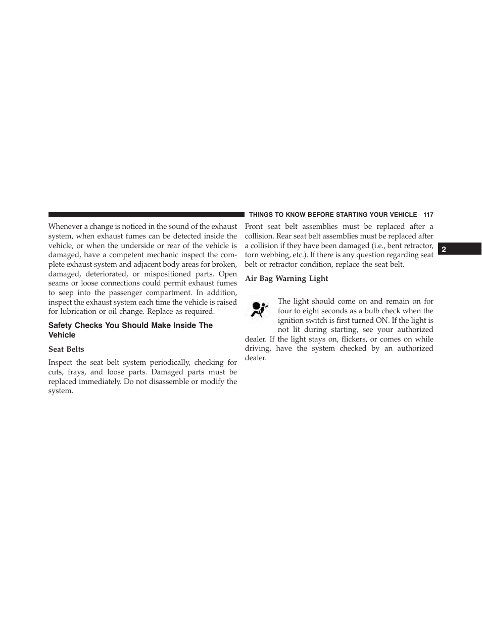 Safety checks you should make inside the vehicle, Seat belts, Air bag warning light | Safety checks you should make inside the, Vehicle | Dodge 2015 Dart - Owner Manual User Manual | Page 119 / 675