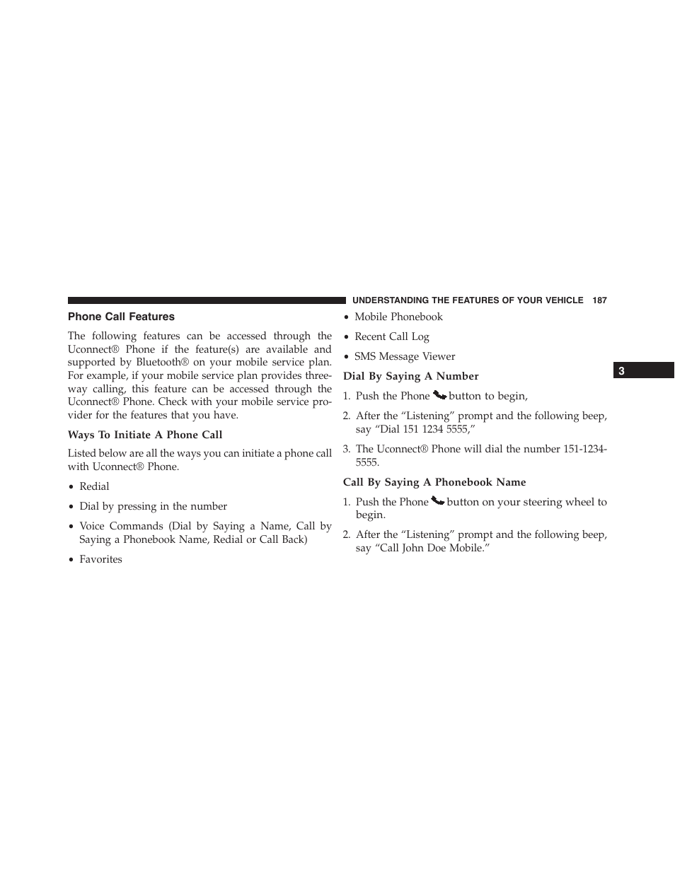 Phone call features, Ways to initiate a phone call, Dial by saying a number | Call by saying a phonebook name | Dodge 2015 Dart - Owner Manual User Manual | Page 189 / 675