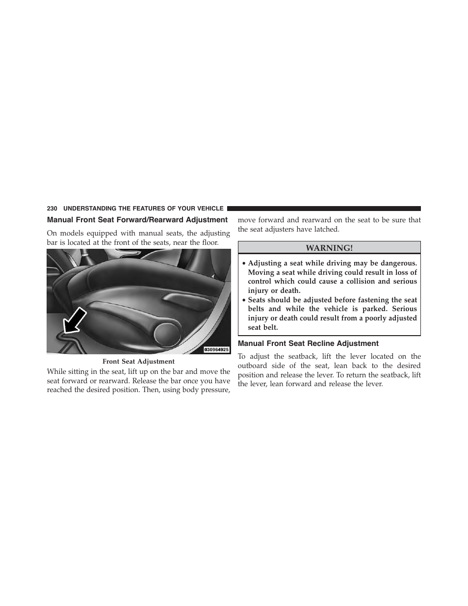 Manual front seat forward/rearward adjustment, Manual front seat recline adjustment, Manual front seat forward/rearward | Adjustment | Dodge 2015 Dart - Owner Manual User Manual | Page 232 / 675