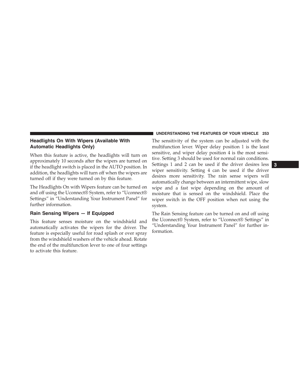 Rain sensing wipers — if equipped, Headlights on with wipers (available with, Automatic headlights only) | Dodge 2015 Dart - Owner Manual User Manual | Page 255 / 675