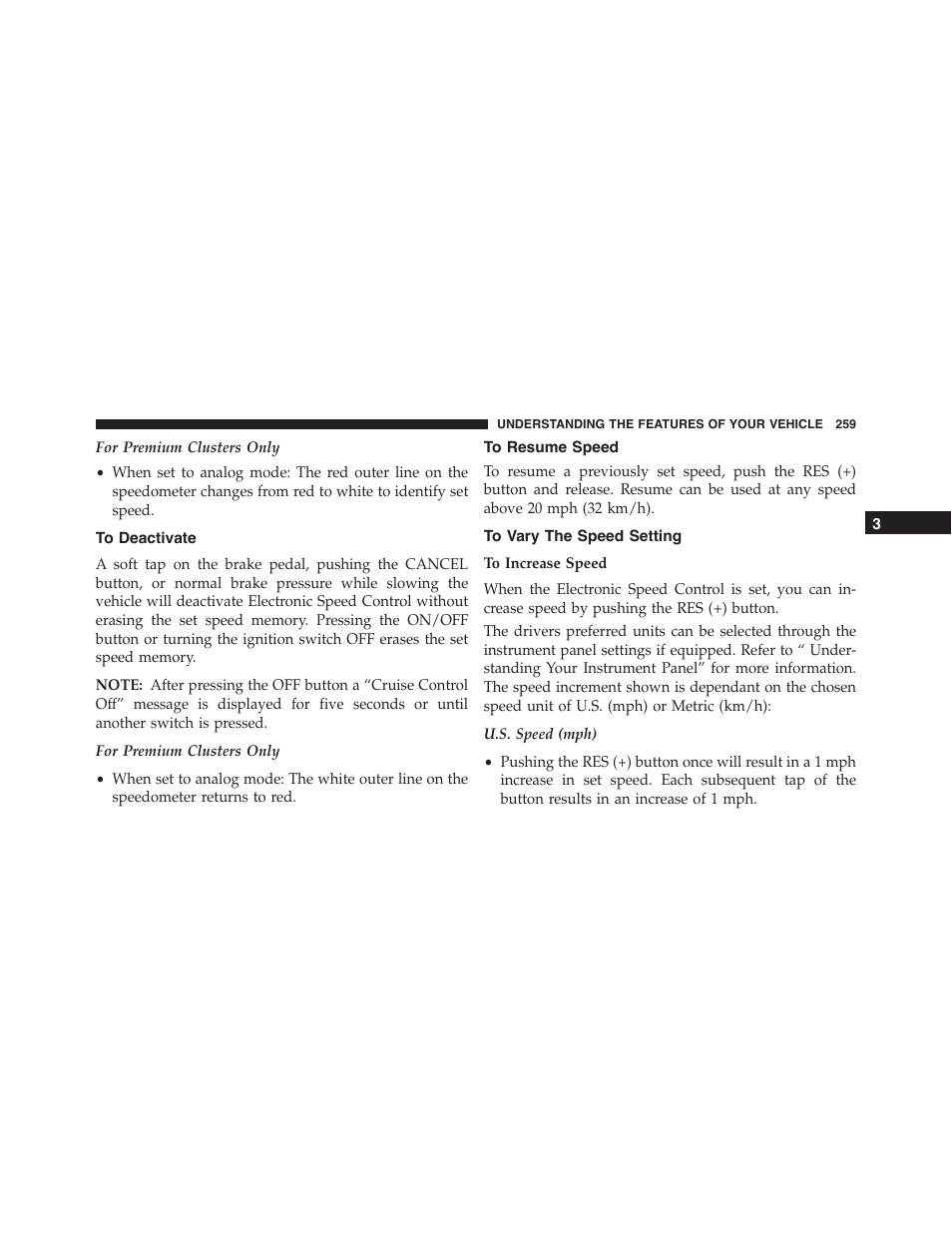 To deactivate, To resume speed, To vary the speed setting | Dodge 2015 Dart - Owner Manual User Manual | Page 261 / 675