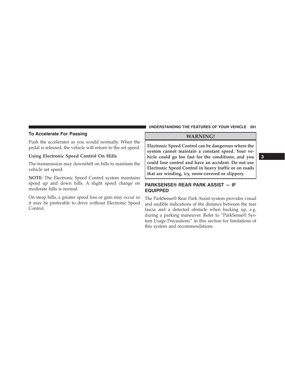 To accelerate for passing, Using electronic speed control on hills, Parksense® rear park assist — if equipped | Parksense® rear park assist — if, Equipped | Dodge 2015 Dart - Owner Manual User Manual | Page 263 / 675