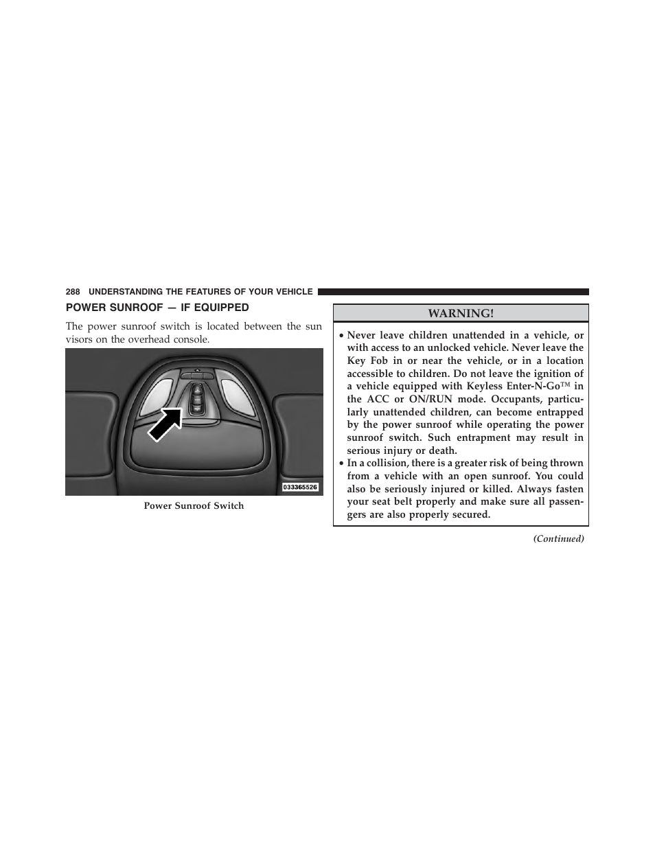 Power sunroof — if equipped | Dodge 2015 Dart - Owner Manual User Manual | Page 290 / 675