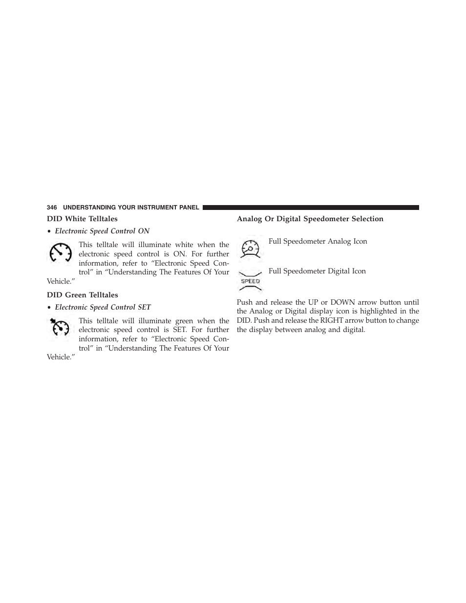 Did white telltales, Did green telltales, Analog or digital speedometer selection | Dodge 2015 Dart - Owner Manual User Manual | Page 348 / 675