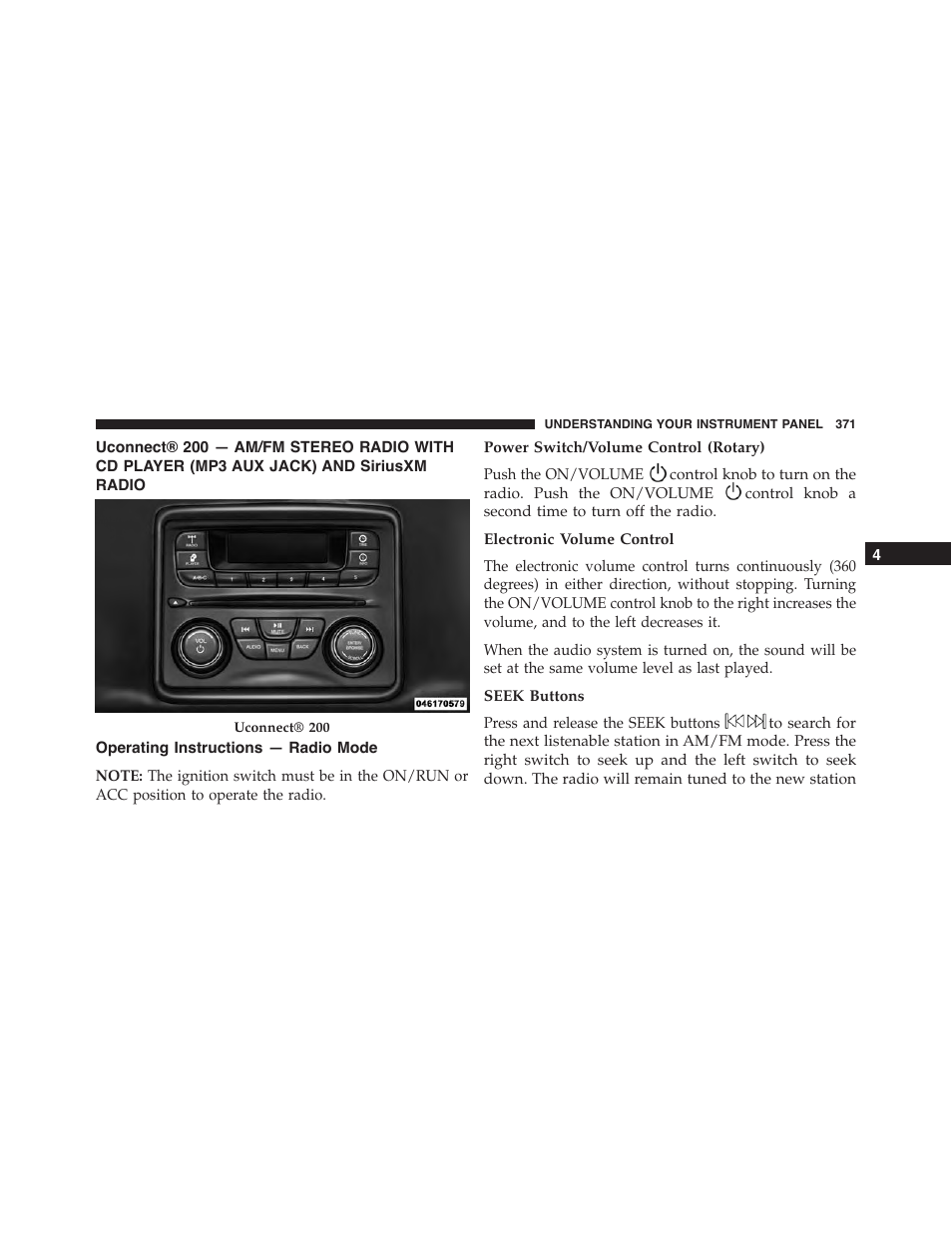 Operating instructions — radio mode, Power switch/volume control (rotary), Electronic volume control | Seek buttons, Uconnect® 200 — am/fm stereo radio with, Cd player (mp3 aux jack) and siriusxm, Radio | Dodge 2015 Dart - Owner Manual User Manual | Page 373 / 675