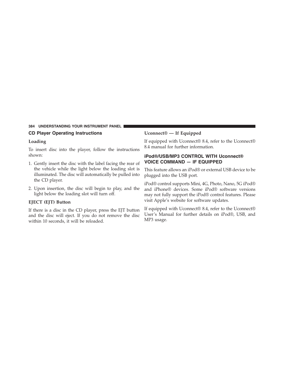 Cd player operating instructions, Loading, Eject (ejt) button | Uconnect® — if equipped, Ipod®/usb/mp3 control with uconnect, Voice command — if equipped | Dodge 2015 Dart - Owner Manual User Manual | Page 386 / 675