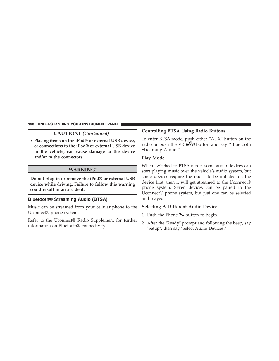 Bluetooth® streaming audio (btsa), Controlling btsa using radio buttons, Play mode | Selecting a different audio device | Dodge 2015 Dart - Owner Manual User Manual | Page 392 / 675