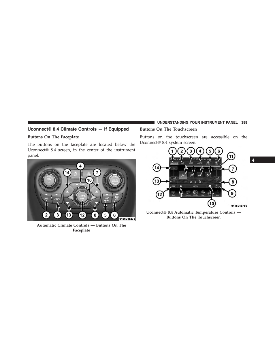 Uconnect® 8.4 climate controls — if equipped, Uconnect® 8.4 climate controls — if, Equipped | Dodge 2015 Dart - Owner Manual User Manual | Page 401 / 675