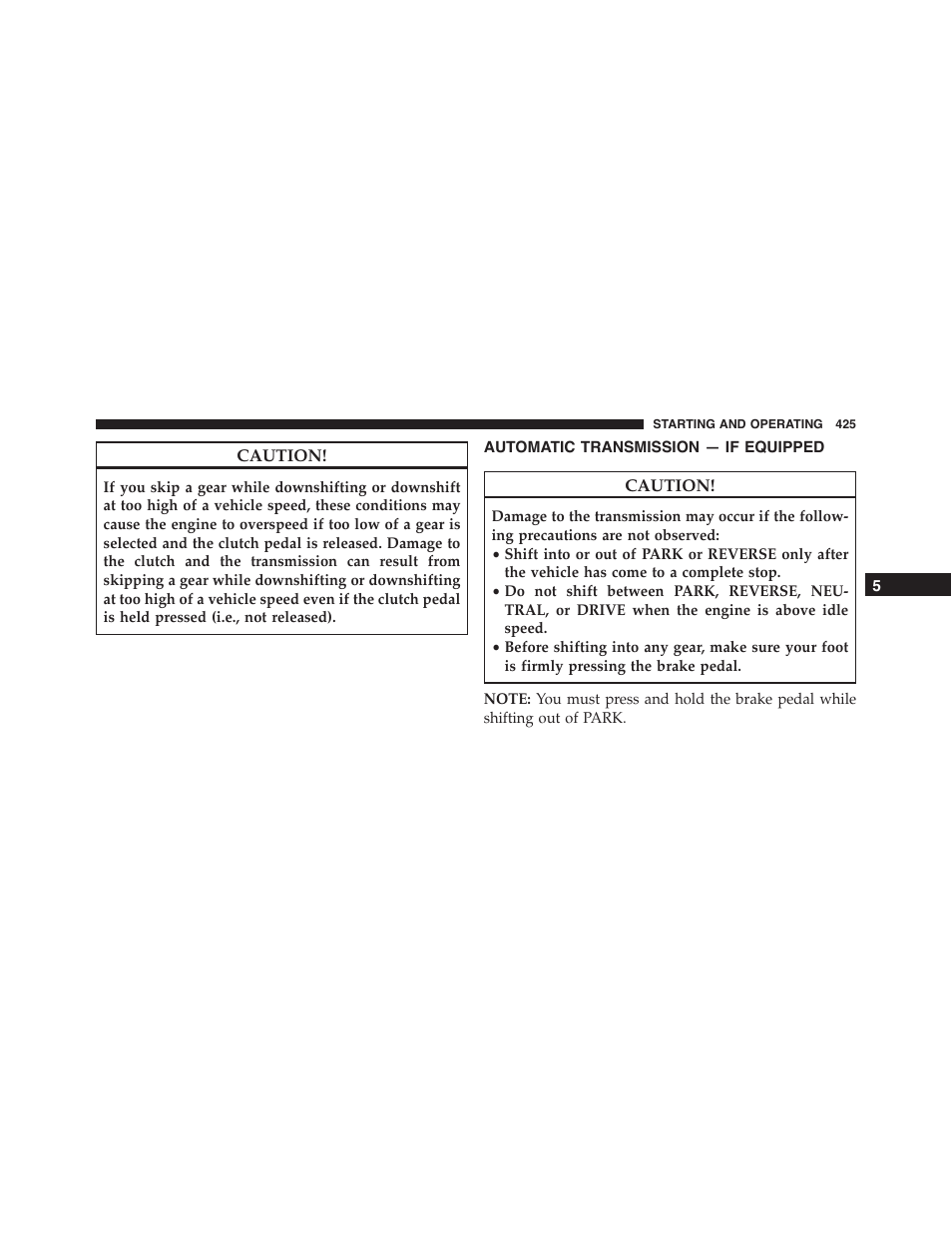 Automatic transmission — if equipped, Automatic transmission, If equipped | Dodge 2015 Dart - Owner Manual User Manual | Page 427 / 675