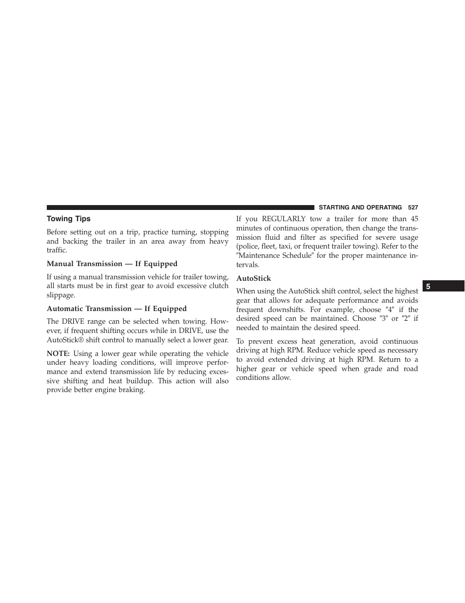 Towing tips, Manual transmission — if equipped, Automatic transmission — if equipped | Autostick | Dodge 2015 Dart - Owner Manual User Manual | Page 529 / 675