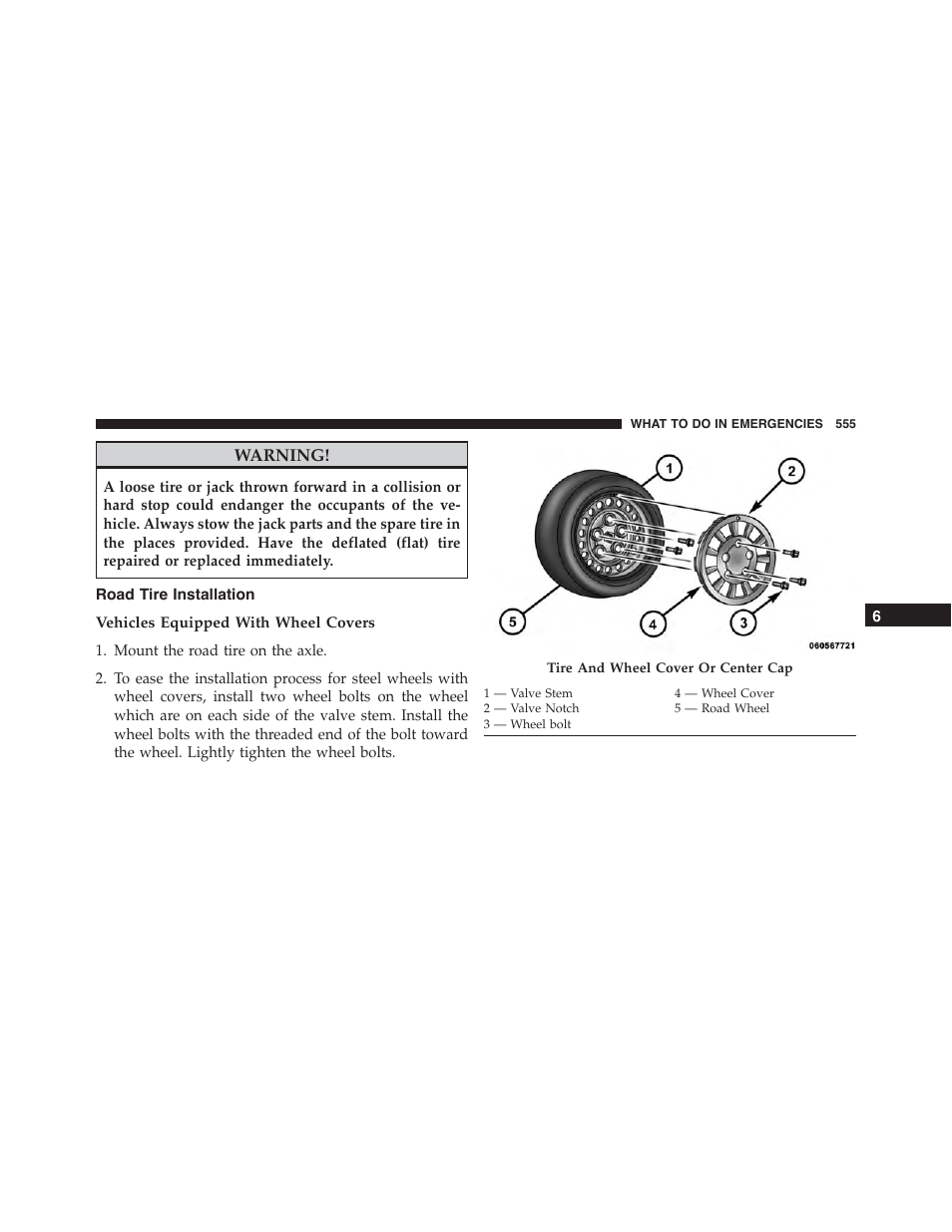 Road tire installation, Vehicles equipped with wheel covers | Dodge 2015 Dart - Owner Manual User Manual | Page 557 / 675