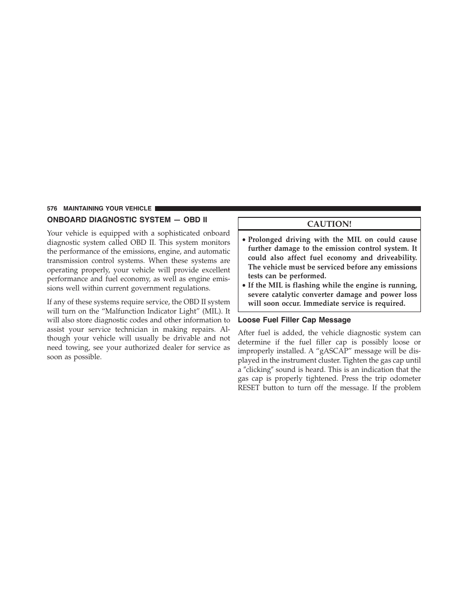 Onboard diagnostic system — obd ii, Loose fuel filler cap message | Dodge 2015 Dart - Owner Manual User Manual | Page 578 / 675