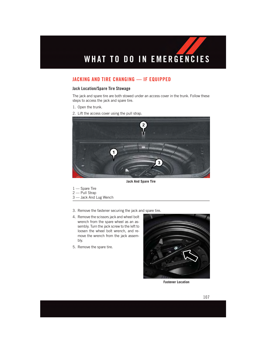 Jacking and tire changing — if equipped, Jack location/spare tire stowage, Jacking and tire changing — if | Equipped | Dodge 2015 Dart - User Guide User Manual | Page 109 / 164