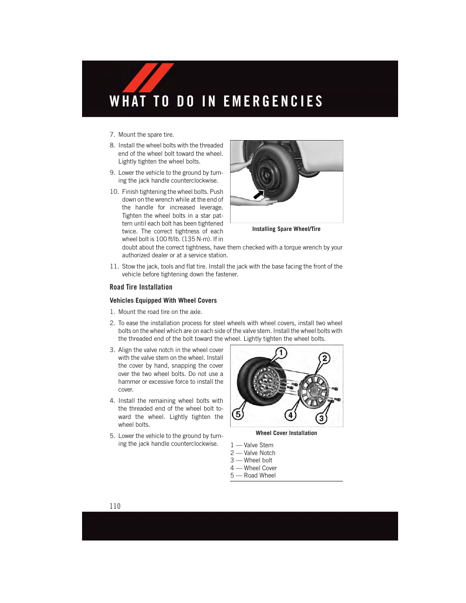Road tire installation | Dodge 2015 Dart - User Guide User Manual | Page 112 / 164