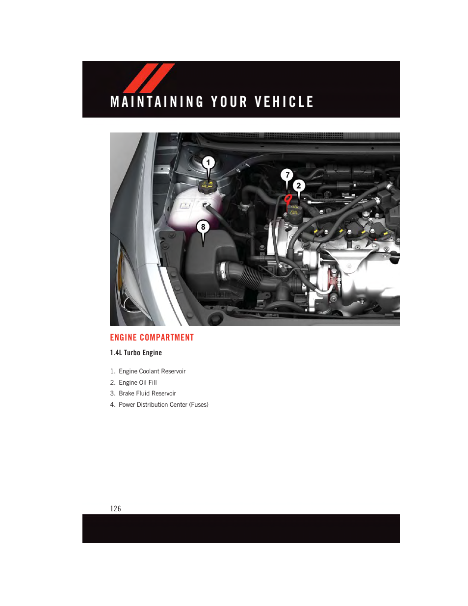 Engine compartment, 4l turbo engine | Dodge 2015 Dart - User Guide User Manual | Page 128 / 164