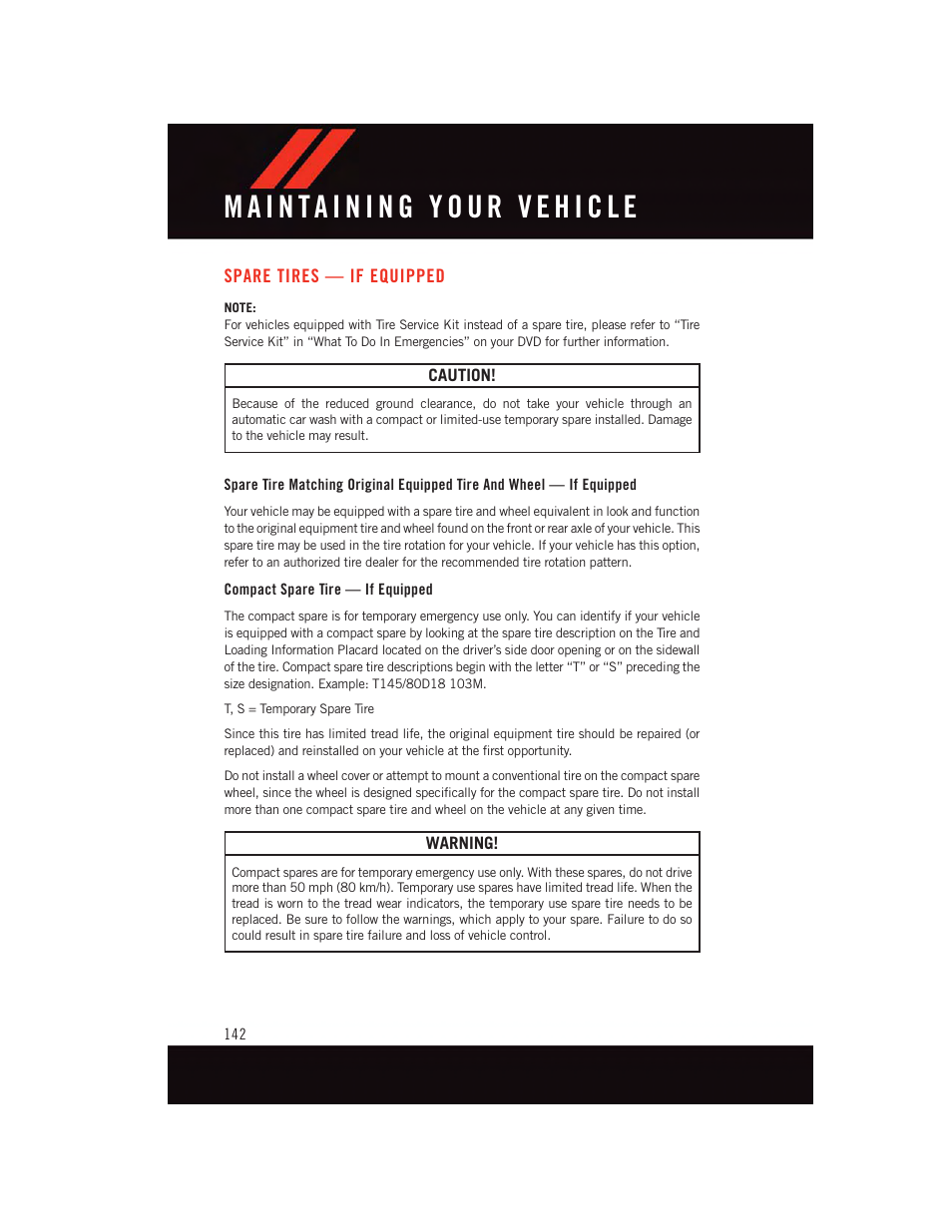 Spare tires — if equipped, Compact spare tire — if equipped | Dodge 2015 Dart - User Guide User Manual | Page 144 / 164