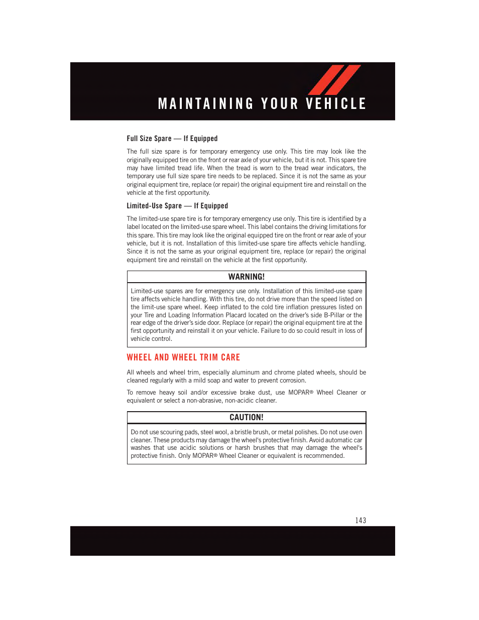 Full size spare — if equipped, Limited-use spare — if equipped, Wheel and wheel trim care | Dodge 2015 Dart - User Guide User Manual | Page 145 / 164