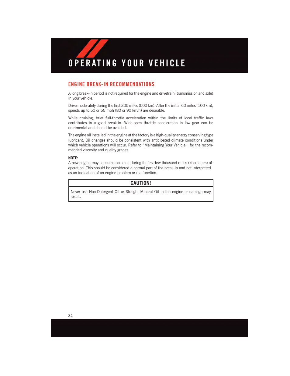 Operating your vehicle, Engine break-in recommendations, Engine break-in | Recommendations | Dodge 2015 Dart - User Guide User Manual | Page 36 / 164