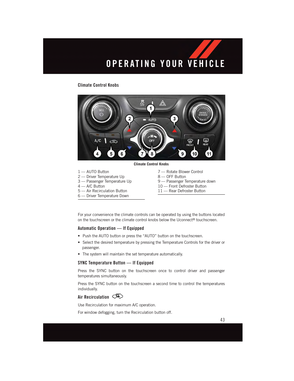 Climate control knobs, Automatic operation — if equipped, Sync temperature button — if equipped | Air recirculation | Dodge 2015 Dart - User Guide User Manual | Page 45 / 164