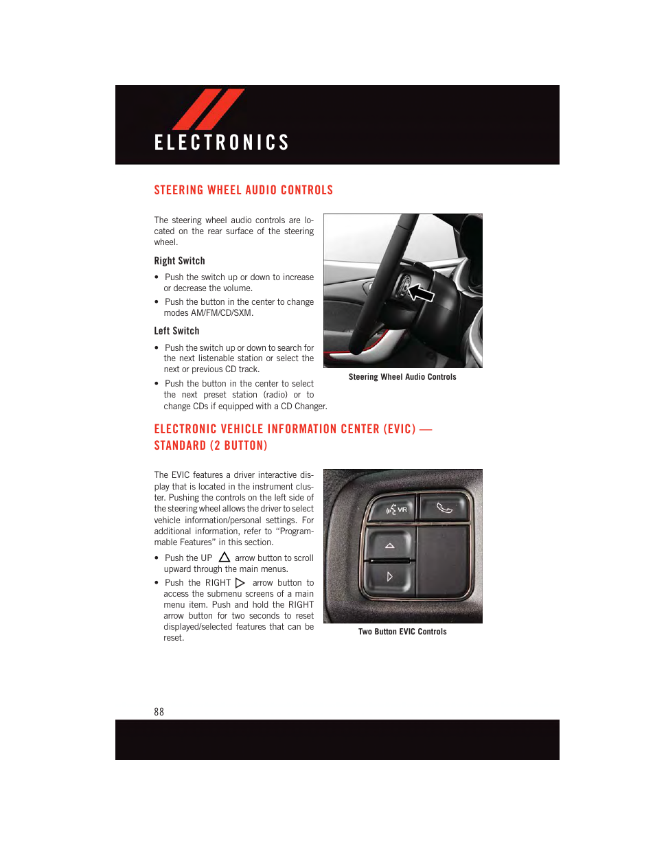 Steering wheel audio controls, Right switch, Left switch | Electronic vehicle information, Center (evic) — standard (2, Button) | Dodge 2015 Dart - User Guide User Manual | Page 90 / 164