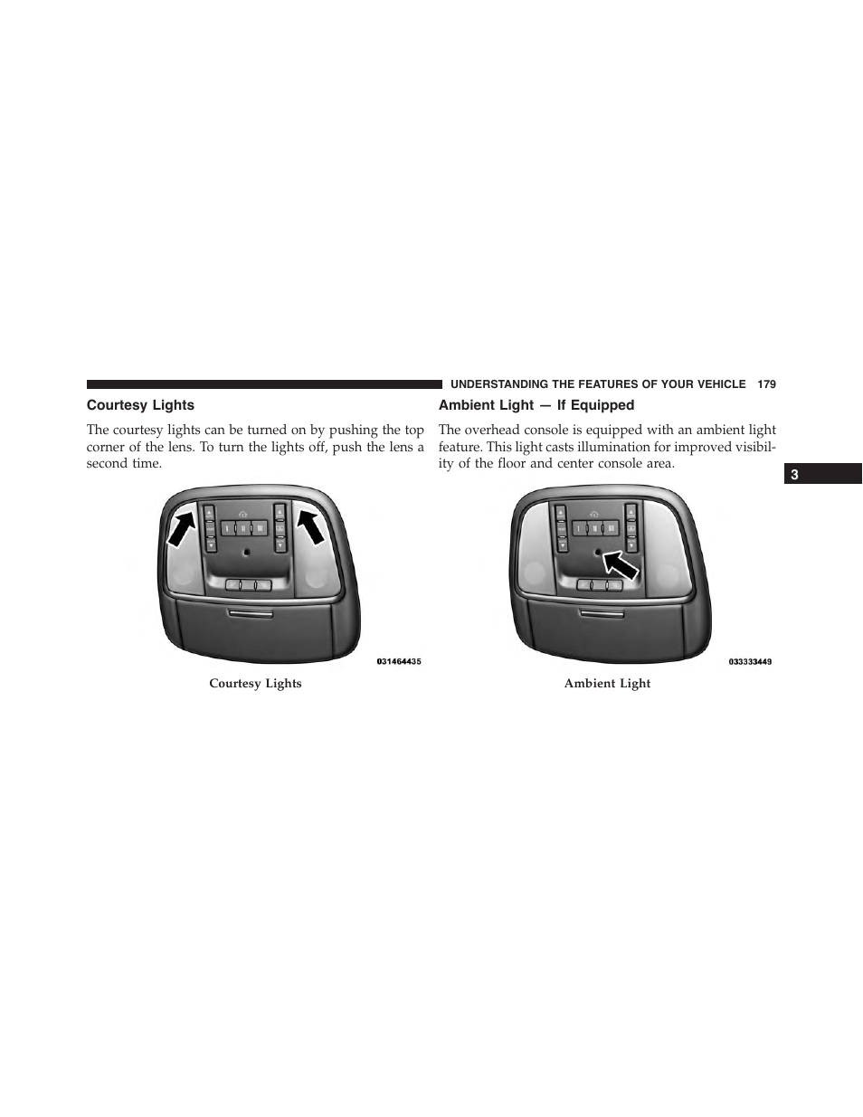 Courtesy lights, Ambient light — if equipped | Dodge 2015 Durango - Owner Manual User Manual | Page 181 / 689