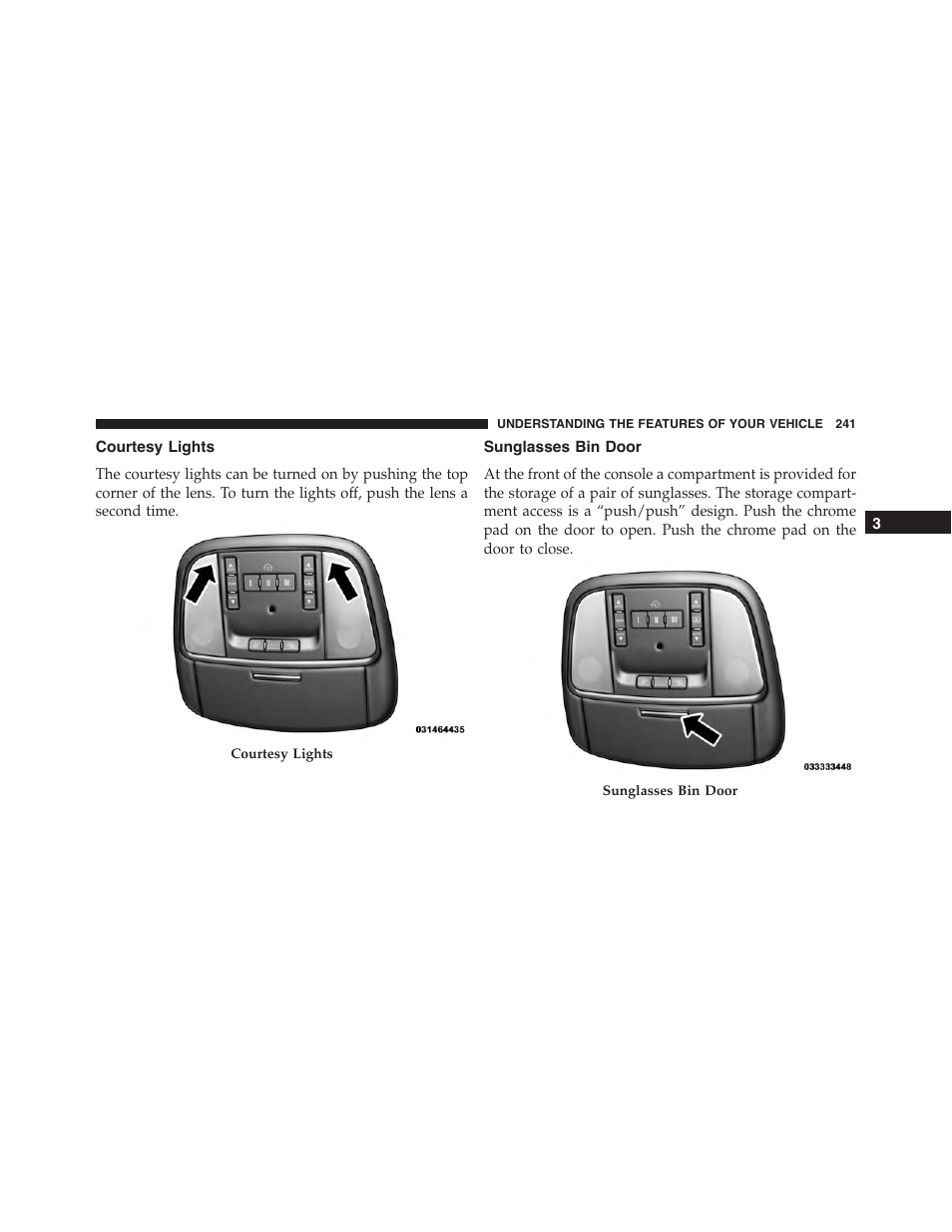 Courtesy lights, Sunglasses bin door | Dodge 2015 Durango - Owner Manual User Manual | Page 243 / 689