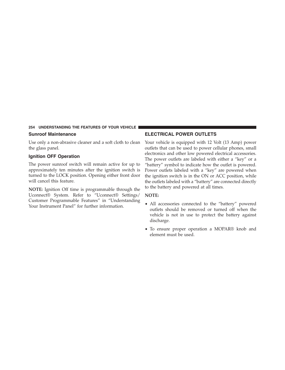 Sunroof maintenance, Ignition off operation, Electrical power outlets | Dodge 2015 Durango - Owner Manual User Manual | Page 256 / 689