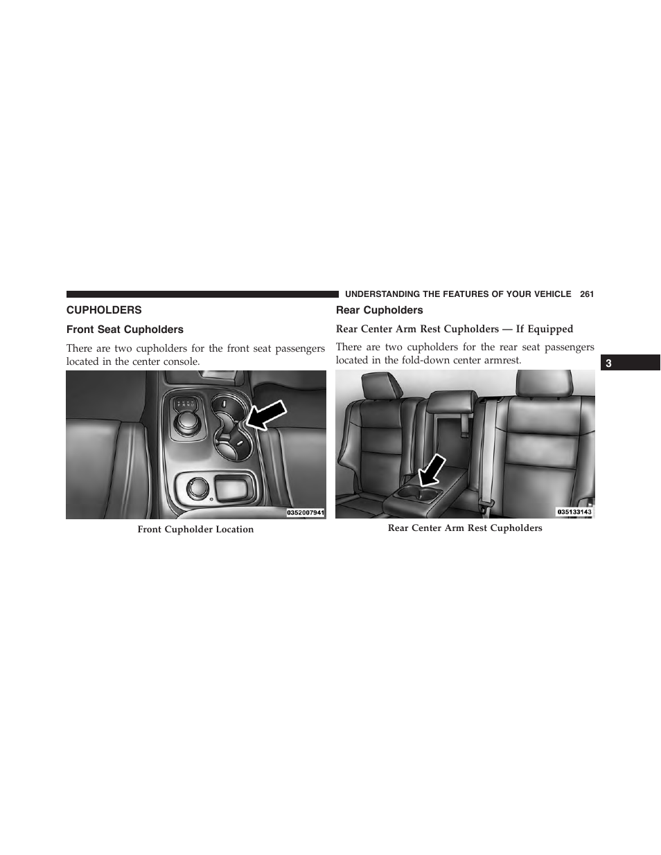 Cupholders, Front seat cupholders, Rear cupholders | Dodge 2015 Durango - Owner Manual User Manual | Page 263 / 689