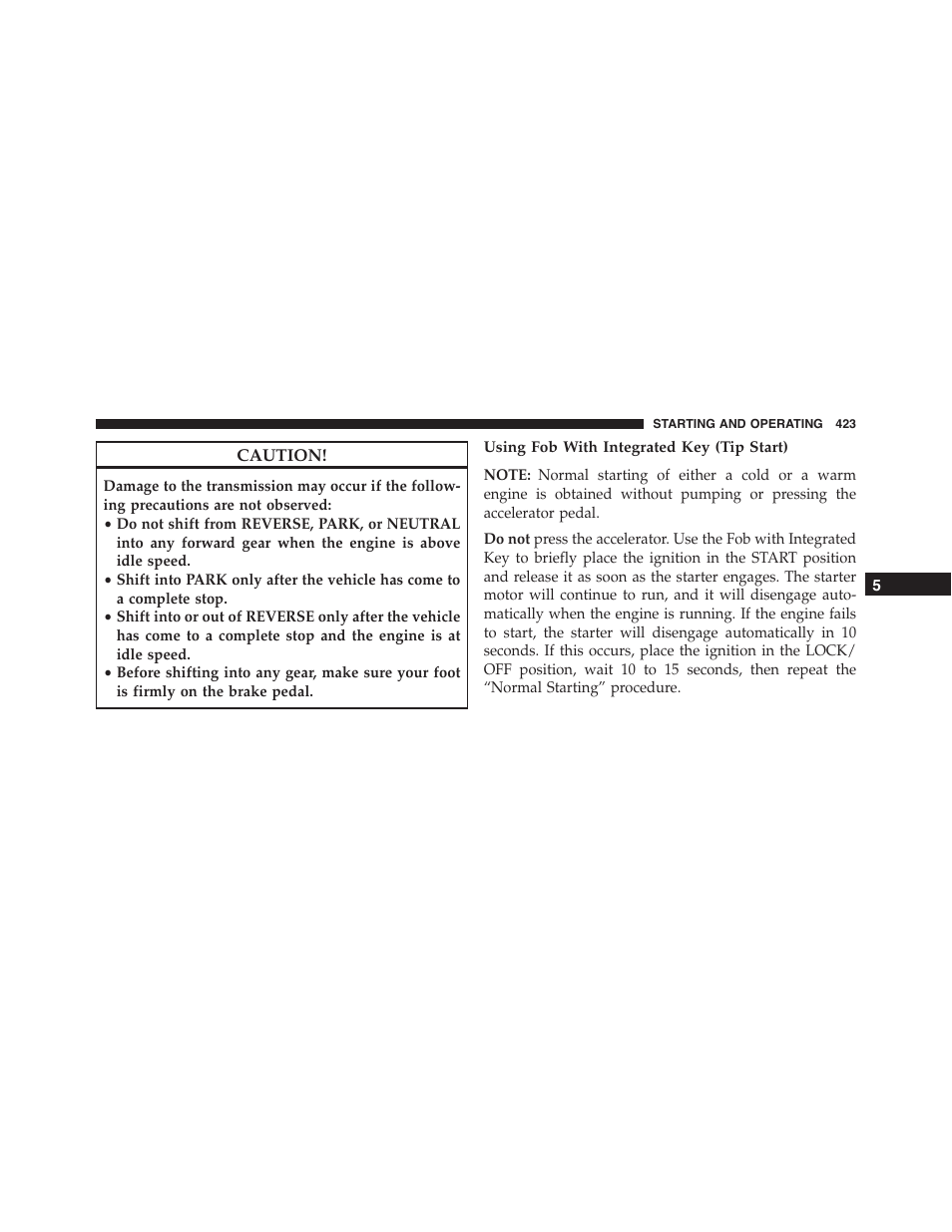 Using fob with integrated key (tip start) | Dodge 2015 Durango - Owner Manual User Manual | Page 425 / 689