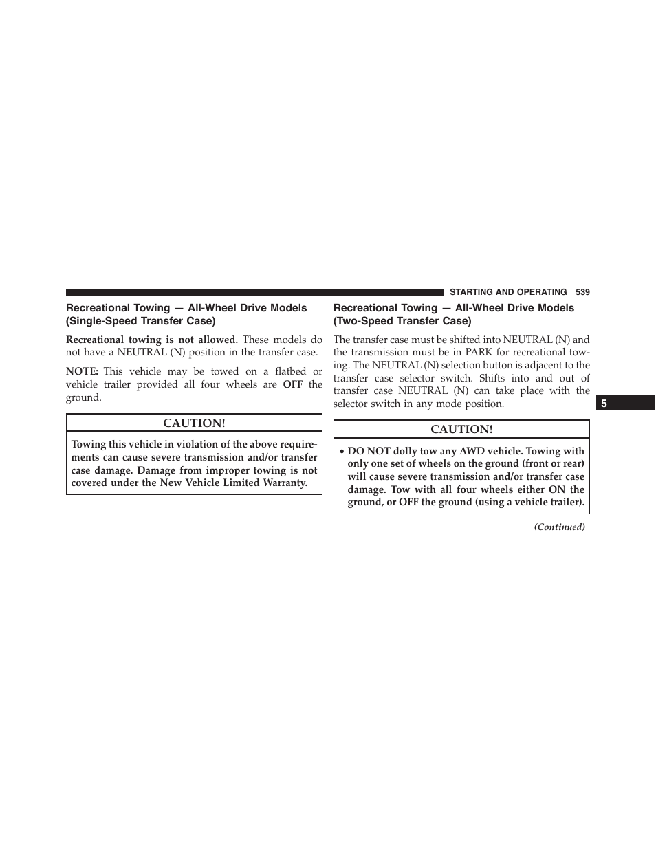 Recreational towing — all-wheel drive models, Single-speed transfer case), Two-speed transfer case) | Dodge 2015 Durango - Owner Manual User Manual | Page 541 / 689
