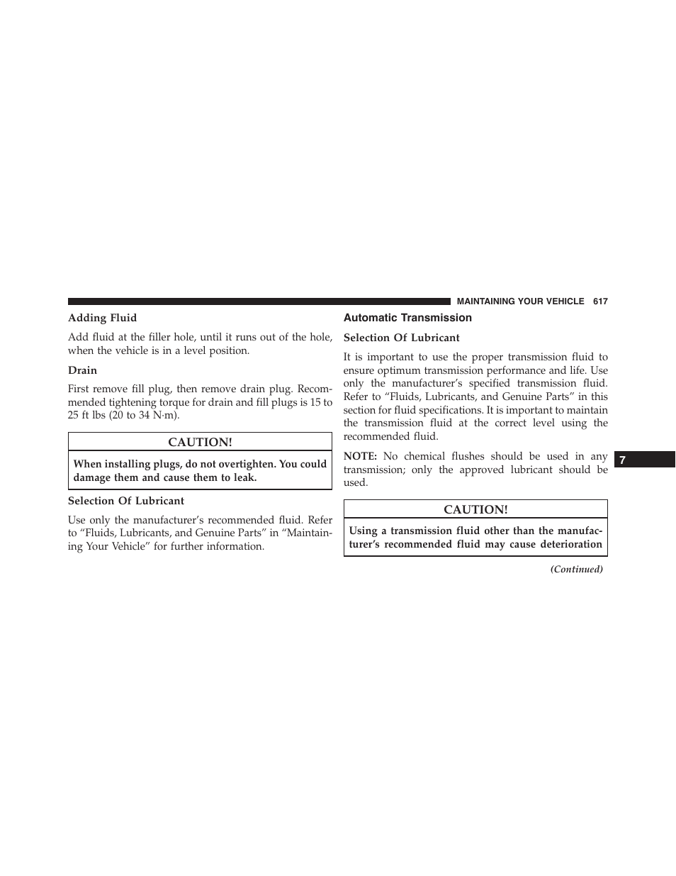 Adding fluid, Drain, Selection of lubricant | Automatic transmission | Dodge 2015 Durango - Owner Manual User Manual | Page 619 / 689