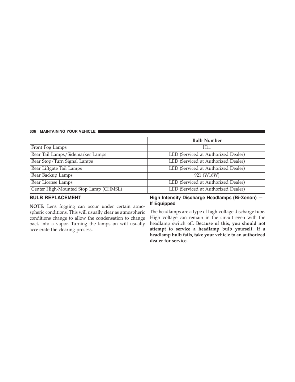Bulb replacement, High intensity discharge headlamps (bi-xenon), If equipped | Dodge 2015 Durango - Owner Manual User Manual | Page 638 / 689