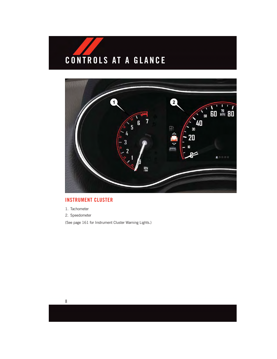 Instrument cluster | Dodge 2015 Durango - User Guide User Manual | Page 10 / 228
