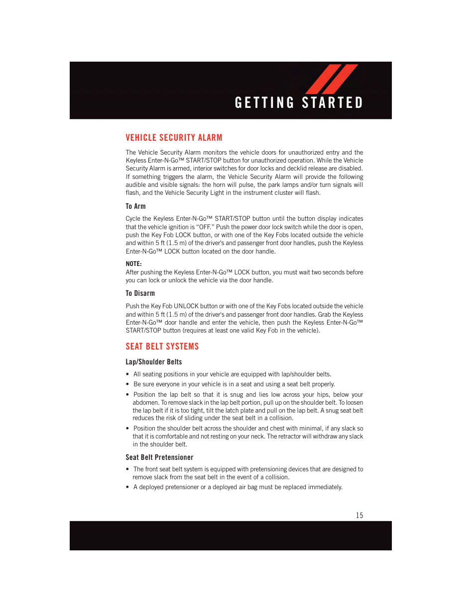 Vehicle security alarm, To arm, To disarm | Seat belt systems, Lap/shoulder belts, Seat belt pretensioner | Dodge 2015 Durango - User Guide User Manual | Page 17 / 228